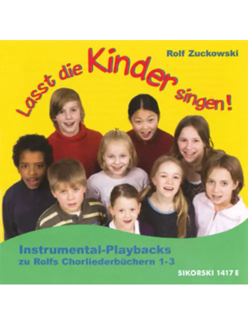 Lasst die Kinder singen! Rolfs Chorliederbuch